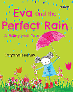 Eva and the Perfect Rain: A Rainy Irish Tale