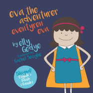 Eva the Adventurer. Eventyren Eva: Bilingual Book: English + Dansk (Danish)