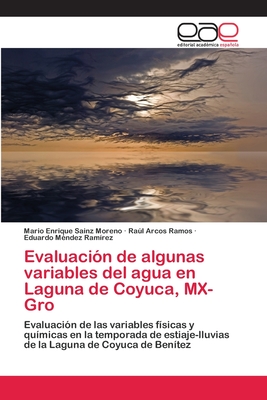 Evaluacin de algunas variables del agua en Laguna de Coyuca, MX-Gro - Sainz Moreno, Mario Enrique, and Arcos Ramos, Ral, and Mndez Ramrez, Eduardo