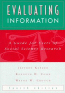 Evaluating Information: A Guide for Users of Social Science Research - Katzer, Jeffrey, and Cook, Kenneth H, and Crouch, Wayne W