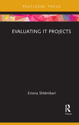 Evaluating IT Projects - Shtmbari, Eriona