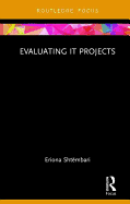 Evaluating IT Projects