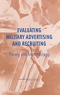 Evaluating Military Advertising and Recruiting: Theory and Methodology