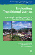 Evaluating Transitional Justice: Accountability and Peacebuilding in Post-Conflict Sierra Leone