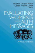 Evaluating Womens Health Messages: A Resource Book
