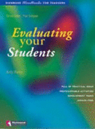 Evaluating Your Students: Handbooks for Teachers - Baxter, Andy