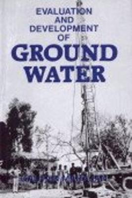 Evaluation and Development of Ground Water - Gautam, Mahajan