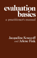 Evaluation Basics: A Practitioner s Manual