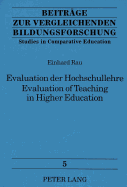 Evaluation Der Hochschullehre- Evaluation of Teaching in Higher Education: Eine Kommentierte Bibliographie- An Annotated Bibliography