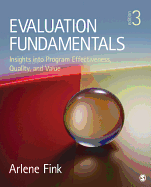 Evaluation Fundamentals: Insights Into Program Effectiveness, Quality, and Value