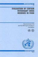 Evaluation of Certain Veterinary Drug Residues in Food: Sixty-Second Report of the Joint FAO/WHO Expert Committee on Food Additives - Arnold, D.