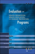 Evaluation of Health Promotion, Health Education, and Disease Prevention Programs