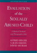 Evaluation of the Sexually Abused Child: A Medical Textbook and Photographic Atlas