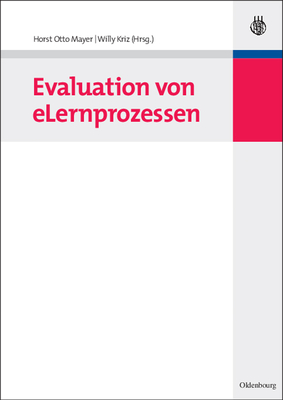 Evaluation Von Elernprozessen: Theorie Und PRAXIS - Mayer, Horst Otto (Editor), and Kriz, Willy (Editor)