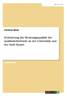Evaluierung Der Beratungsqualitat Der Auslanderbehorde an Der Universitat Und Der Stadt Kassel