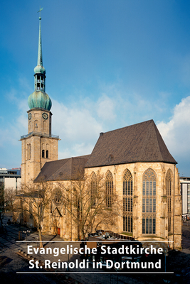 Evangelische Stadtkirche St. Reinoldi in Dortmund - Schilp, Thomas, and Welzel, Barbara