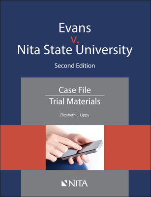 Evans v. Nita State University: Case File - Lippy, Elizabeth L
