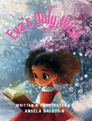 Eva's Only Wish - Balgobin, Angela