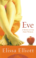 Eve: A Novel of the First Woman