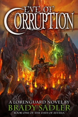 Eve of Corruption - Sadler, Brady