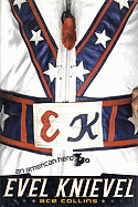 Evel Knievel: American Hero - Collins, Ace