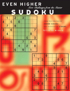 Even Higher Sudoku: More Challenges from the Master