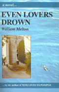 Even Lovers Drown - Melton, William