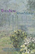 Even Now - Kelly, Susan S