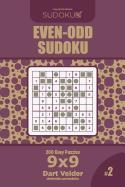 Even-Odd Sudoku - 200 Easy Puzzles 9x9 (Volume 2)