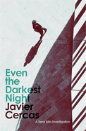 Even the Darkest Night: A Terra Alta Investigation