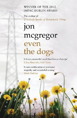 Even the Dogs - McGregor, Jon