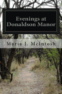 Evenings at Donaldson Manor: Or The Christmas Guest