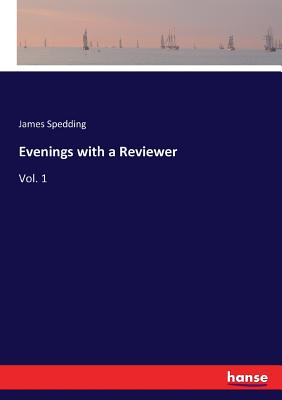 Evenings with a Reviewer: Vol. 1 - Spedding, James