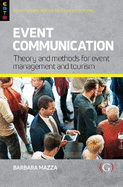Event Communication: Theory and Methods for Event Management and Tourism