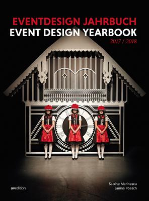 Event Design Yearbook 2017/18 - Marinescu, Sabine (Editor), and Poesch, Janina (Editor)