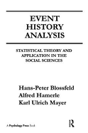 Event History Analysis: Statistical theory and Application in the Social Sciences