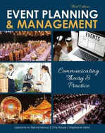 Event Planning and Management: Communicating Theory and Practice