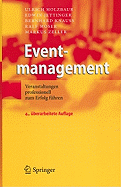 Eventmanagement: Veranstaltungen Professionell Zum Erfolg Fhren