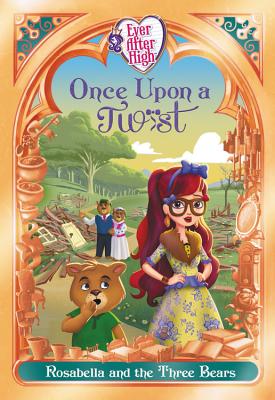 Ever After High: Once Upon a Twist: Rosabella and the Three Bears - Finn, Perdita