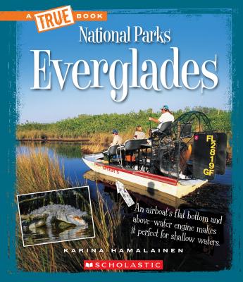 Everglades (a True Book: National Parks) - Hamalainen, Karina