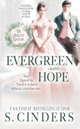 Evergreen With Hope: The Abbott Sisters