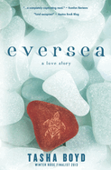 Eversea: A Love Story