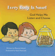 Every Body Is Smart: God Helps Me Choose