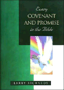 Every Covenant and Promise in the Bible