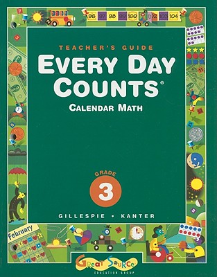 Every Day Counts, Grade 3, Calendar Math - Gillespie, Janet G, and Kanter, Patsy F