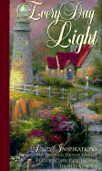 Every Day Light: Daily Inspirations from Selwyn Hughes & Thomas Kinkade Featuring the Paintings of Thomas Kinkade - Hughes, Selwyn, and Kinkade, Thomas, Dr.