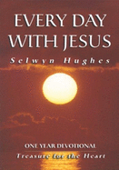 Every Day with Jesus: Treasure for the Heart - Hughes, Selwyn
