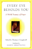 Every Eye Beholds You: A World Treasury of Prayer