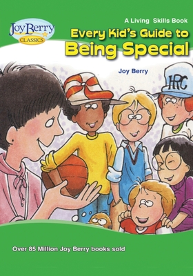 Every Kid's Guide to Being Special - Berry, Joy