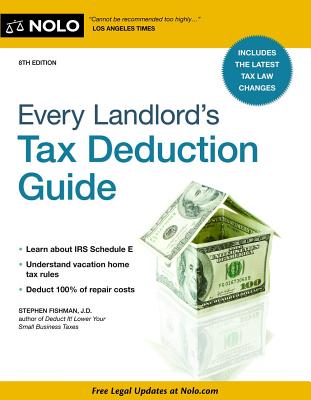 Every Landlord's Tax Deduction Guide - Fishman, Stephen, Jd